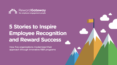 5 Stories to Inspire Employee Recognition and Reward Success